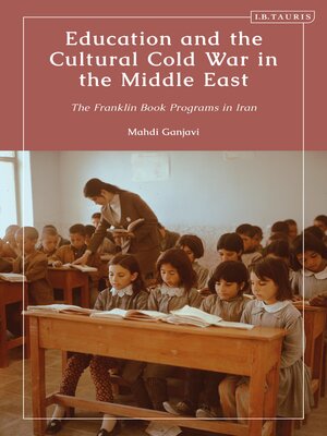 cover image of Education and the Cultural Cold War in the Middle East